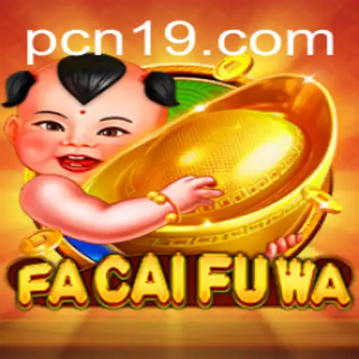 Exploring FaCaiFuWa: A Captivating Adventure Awaiting Discovery